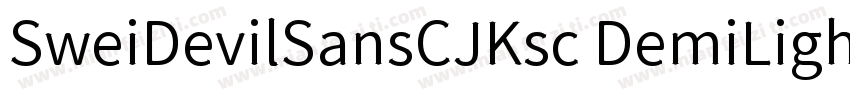 SweiDevilSansCJKsc DemiLight字体转换